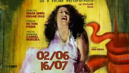 Espetáculo “TARSILA  ou A VACINA ANTROPOFÁGICA”, de VIVIANE DIAS, em Cartaz no TEATRO ESTELAR (Bexiga) Até Julho