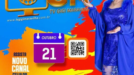 TV GIGI MARAVILHA Estréia no Dia 21 de Outubro!