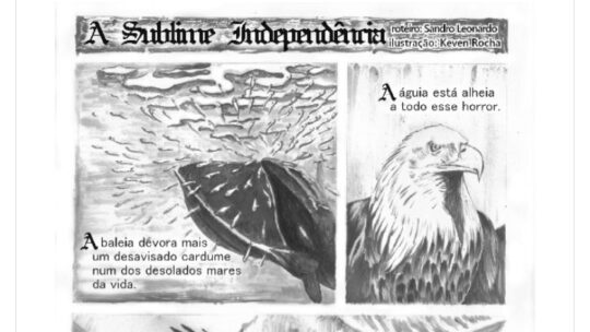 HQ “A SUBLIME INDEPENDÊNCIA”, Roteirizada por  SANDRO LEONARDO, Publicada na Revista PARADIGMAS Edição 57