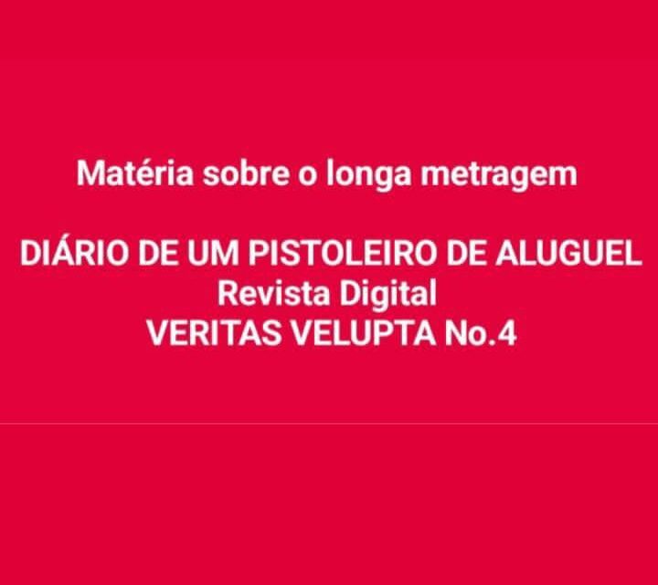 Matéria Sobre o Longa Metragem “DIÁRIO DE UM PISTOLEIRO DE ALUGUEL” na REVISTA VERITAS