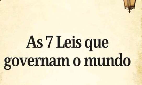 As 7 Leis Que Governam o Mundo