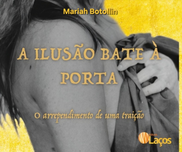 Romance “A ILUSÃO BATE À PORTA: O ARREPENDIMENTO DE UMA TRAIÇÃO” de MARIAH BOTOLLIN – Sessão de Autógrafos na Livraria Martins Fontes