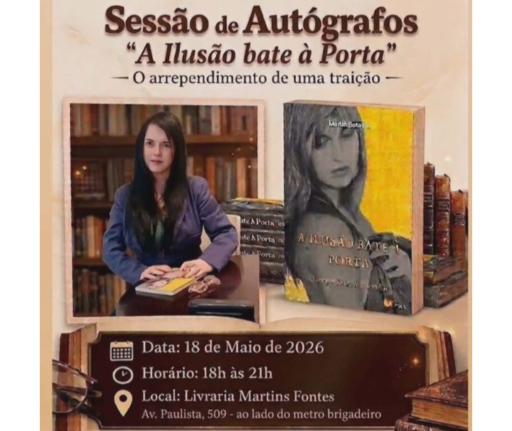 Romance “A ILUSÃO BATE À PORTA: O ARREPENDIMENTO DE UMA TRAIÇÃO” de MARIAH BOTOLLIN – Sessão de Autógrafos na Livraria Martins Fontes