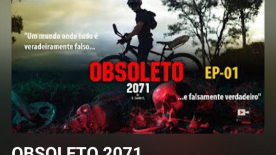 Web Série Futurista Independente “OBSOLETO 2071”  de GEMERSON SANDER Mostra um Brasil Distópico